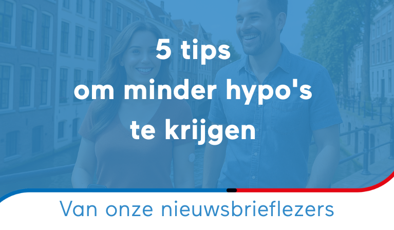 5 tips om minder hypo's te krijgen